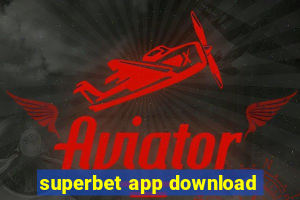 superbet app download